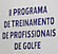 2º Programa de Treinamento de Profissionais de Golfe